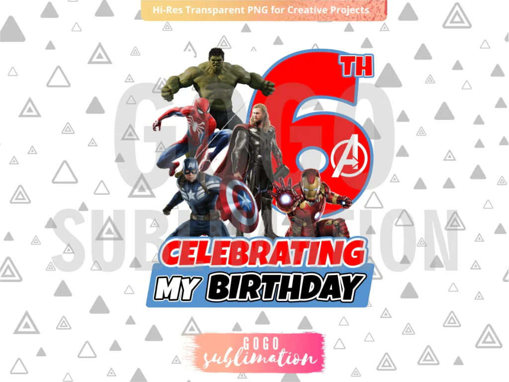 Marvel Avengers Celebrating My 6th Birthday T-Shirt Design PNG