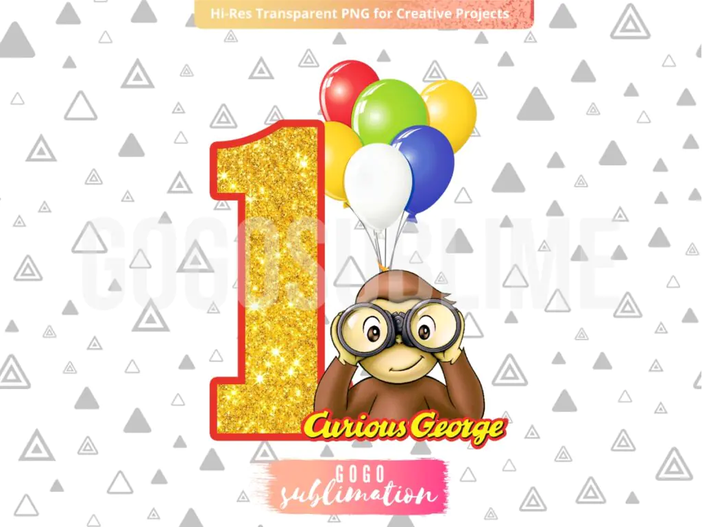 Curious George 1st Birthday Cake Topper Printable PNG