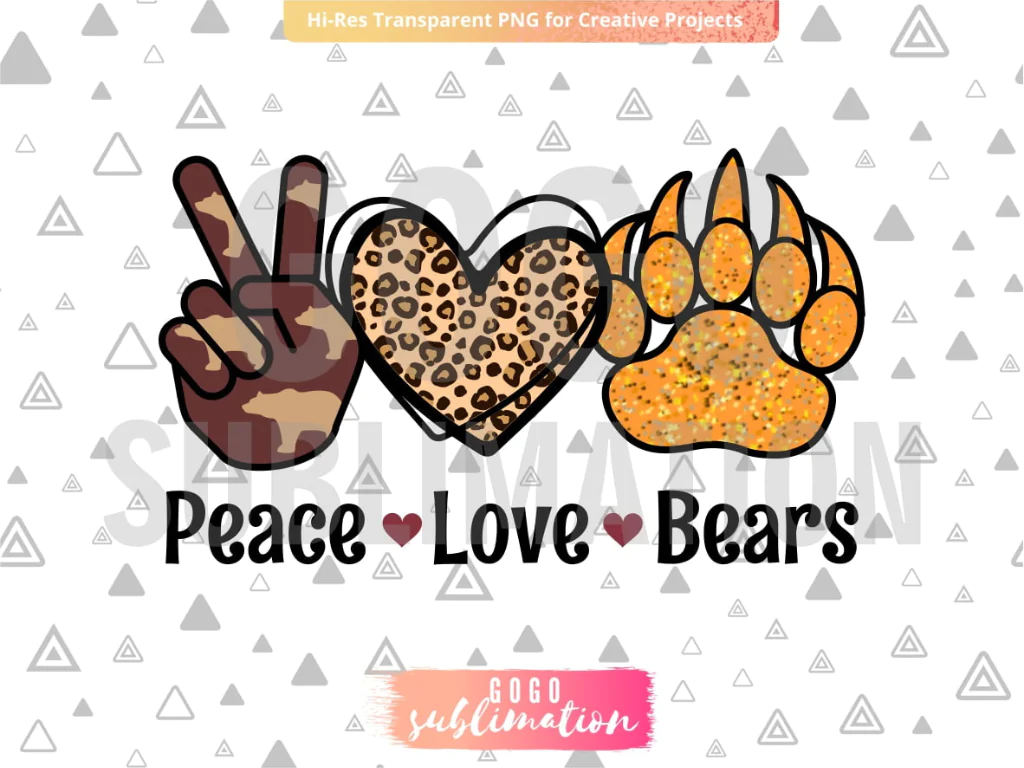 Peace Love Bears PNG Sublimation Design