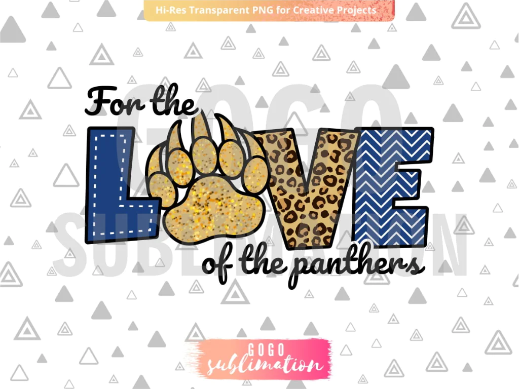 For The Love Of The Panthers PNG Sublimation Design