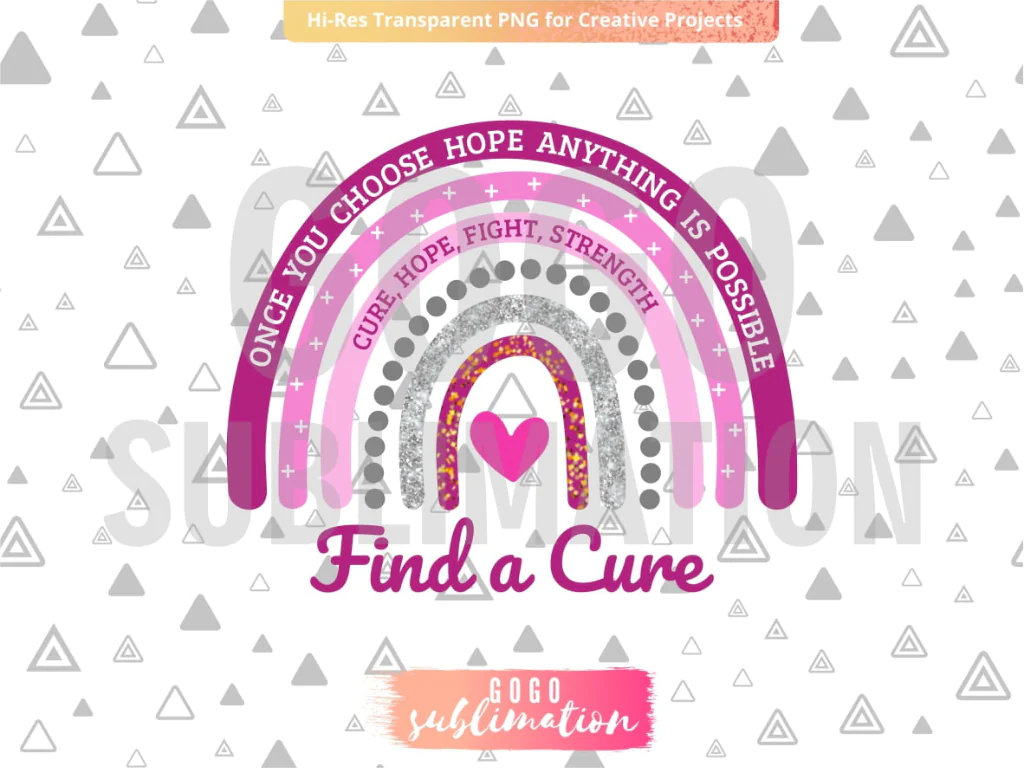 Find a Cure Breast Cancer PNG Sublimation Design