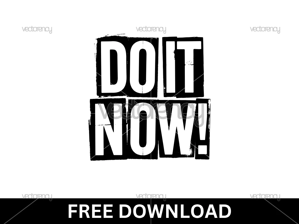 Do It Now SVG Free Motivation Cut File