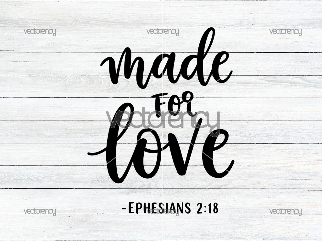 Made for Love Ephesians 2:18 PNG, Inspirational Bible Verse Clipart, Christian Faith
