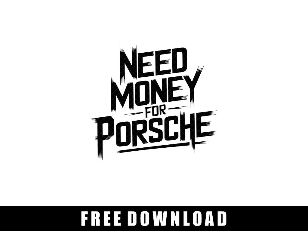 Need Money For Porsche SVG Free