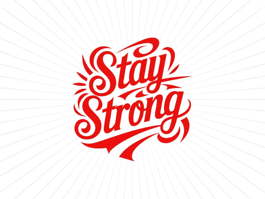 Stay Strong Quotes SVG Free