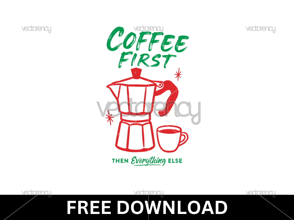 Coffee First SVG Free