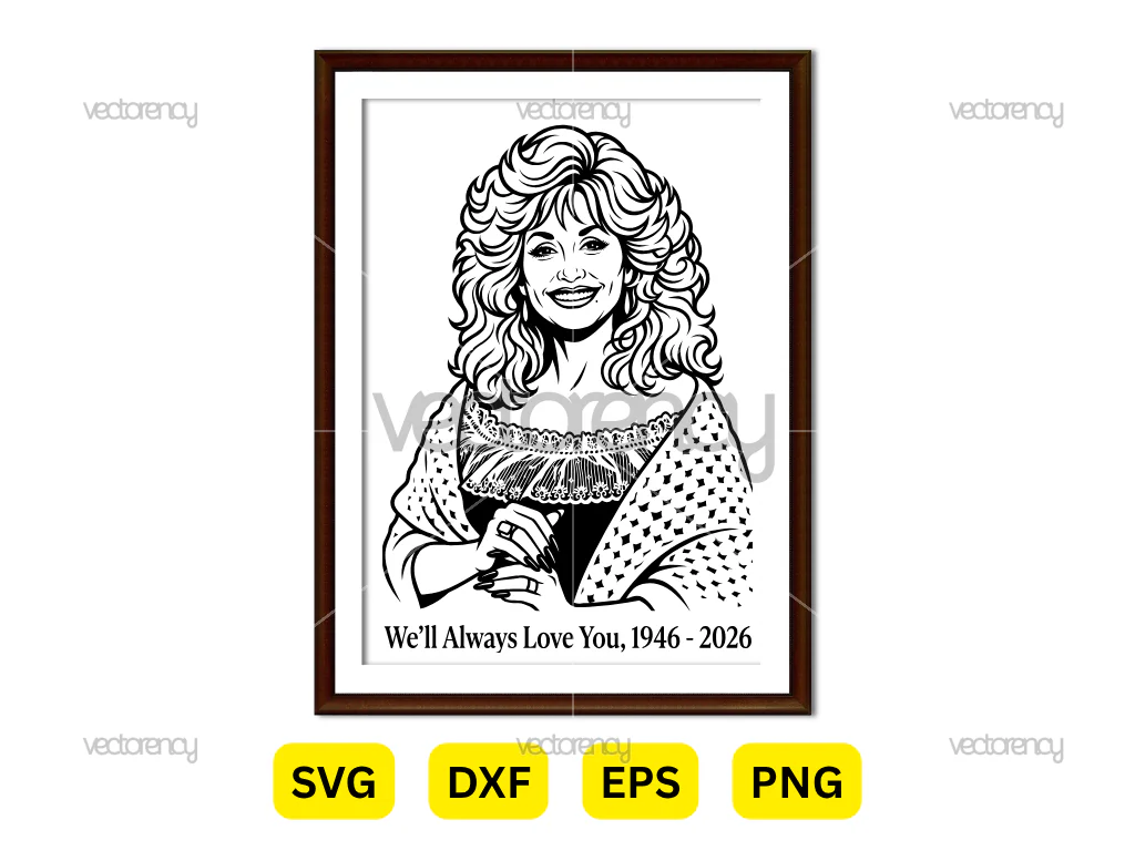Well Always Love You, 1946 - 2026 Dolly Parton Image Vector PNG EPS SVG