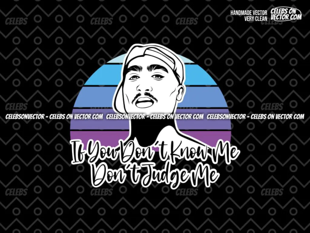 Rapper Quotes Design Shirt Tupac SVG PNG EPS