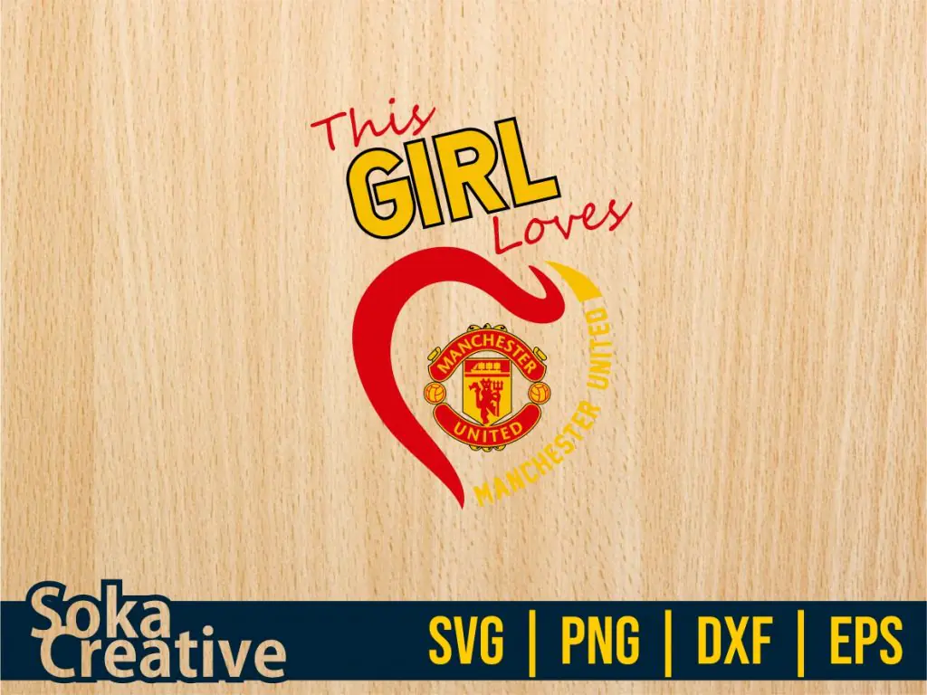 This Girl Loves Manchester United Women Shirt SVG