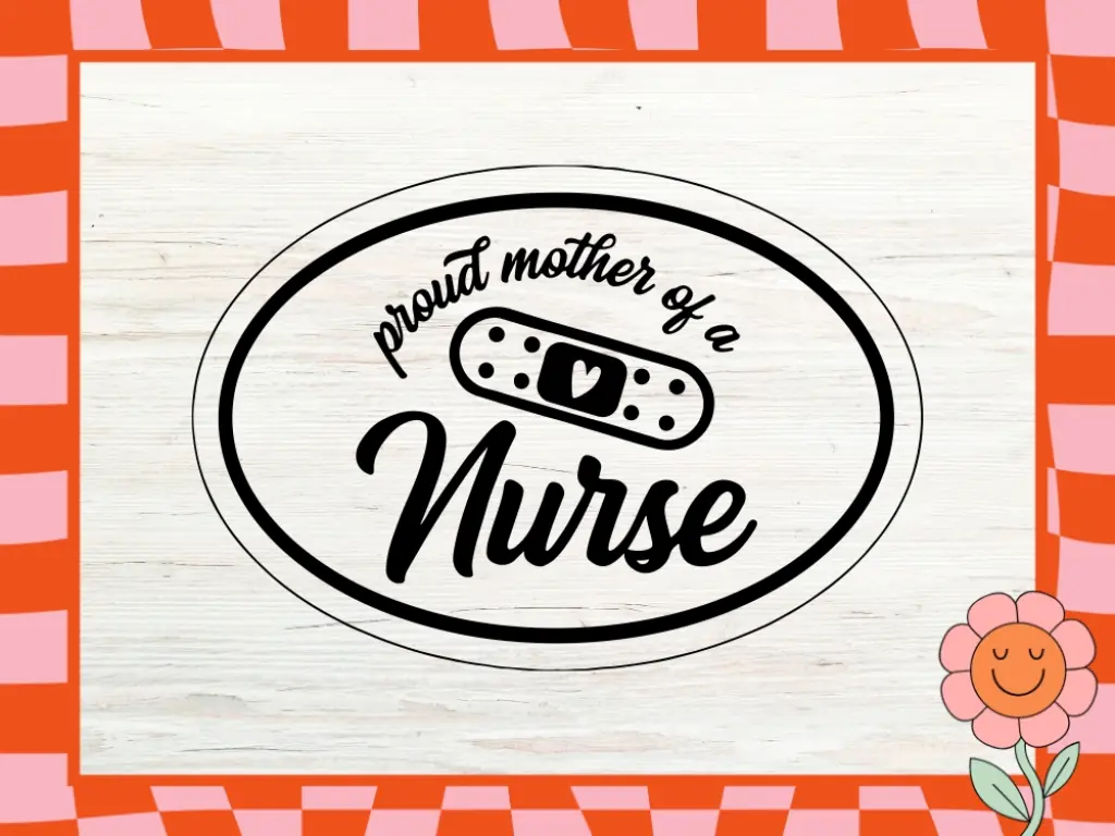 Proud Mother’s Nurse Label PNG, SVG, Clipart