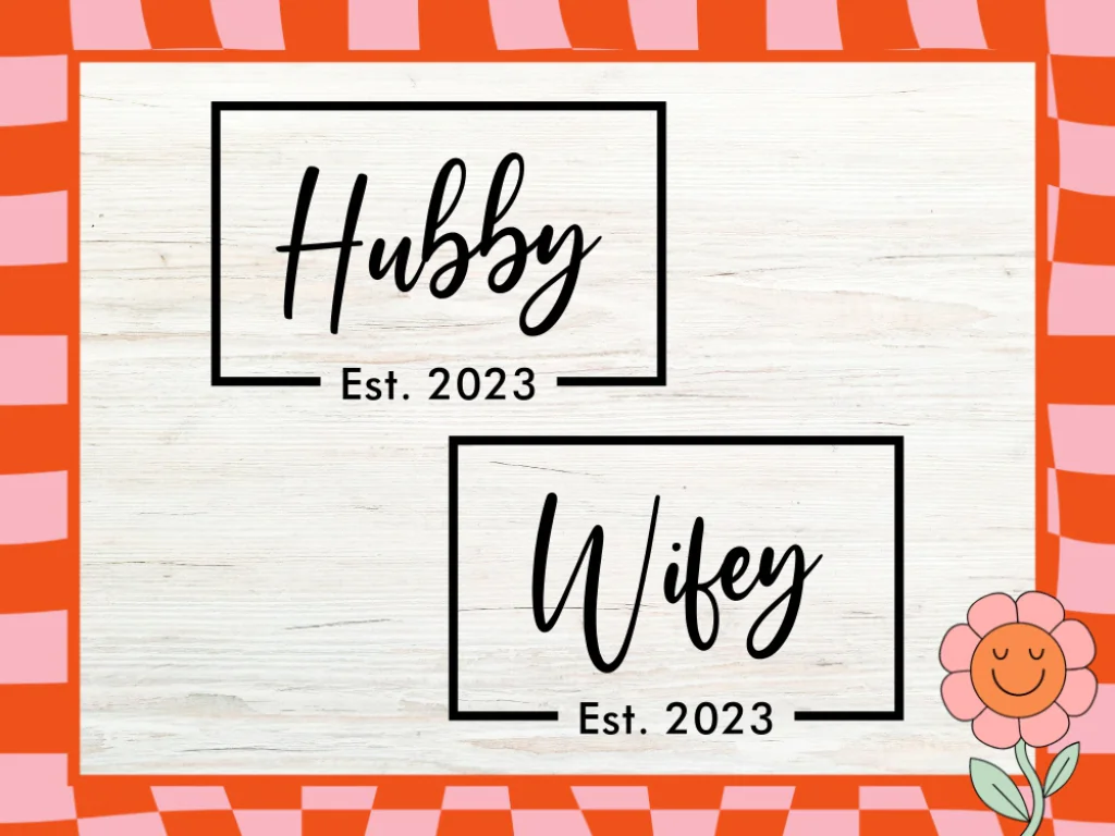 Wifey SVG, Hubby SVG, Wedding Est , Instant Download, PNG, EPS