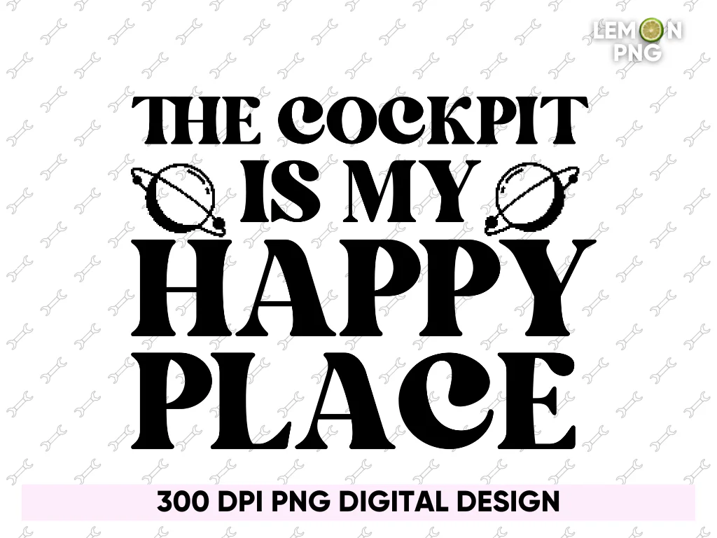 The Cockpit is My Happy Place PNG Design