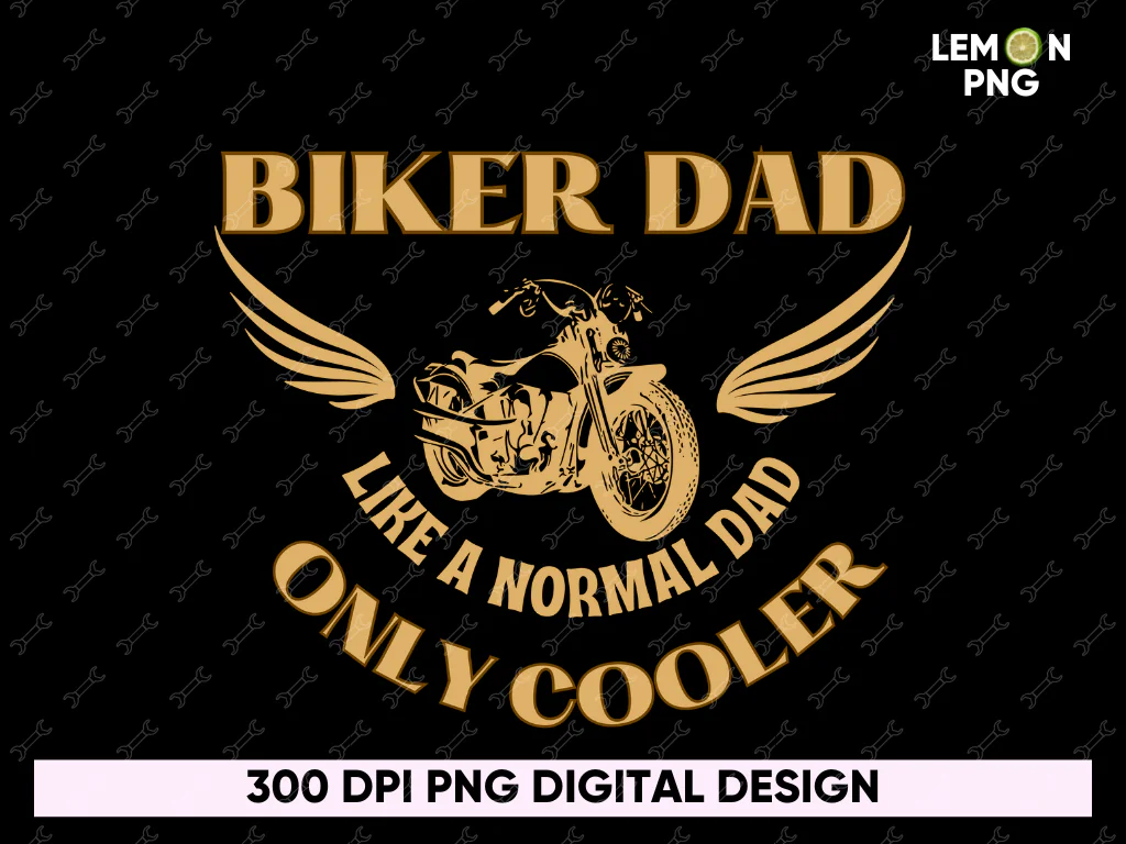 Biker Dads Like a Normal Dad Only Cooler PNG Design