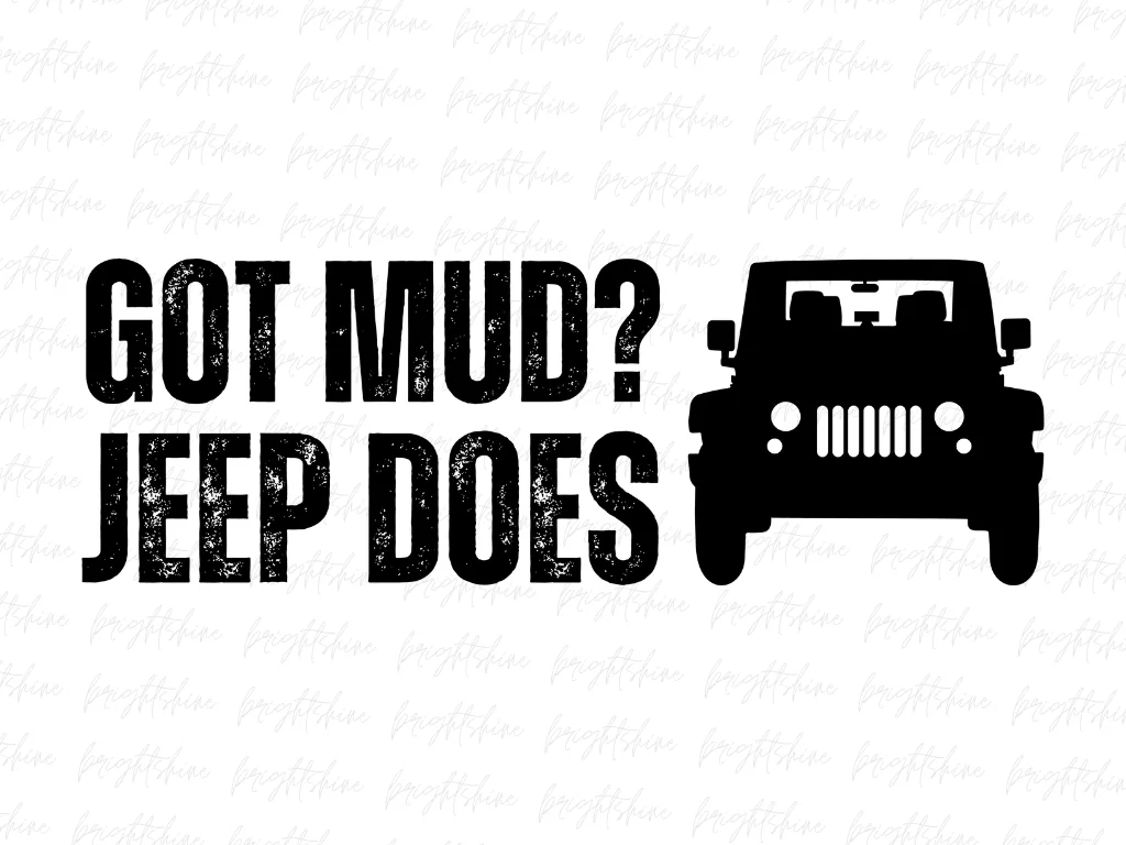 Got Mud Jeep Does PNG Design Free