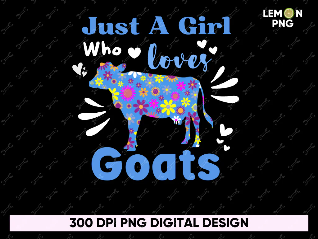 Just A Girl Who Loves Goats PNG Free