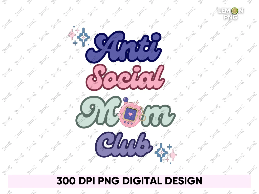 Anti Social Moms Club PNG Design