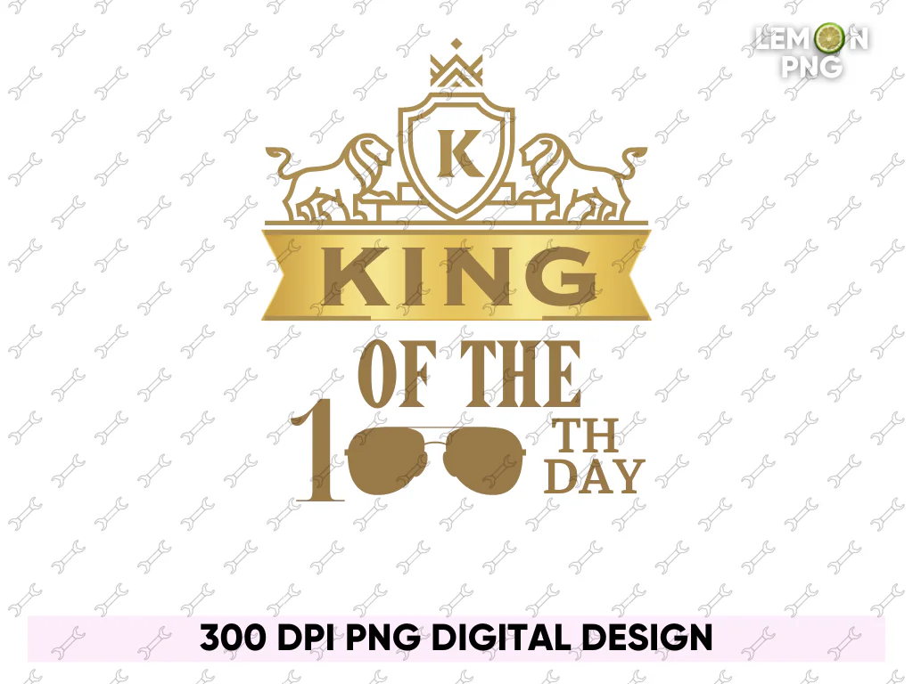 100 Days of School, King Of The 100 Day PNG