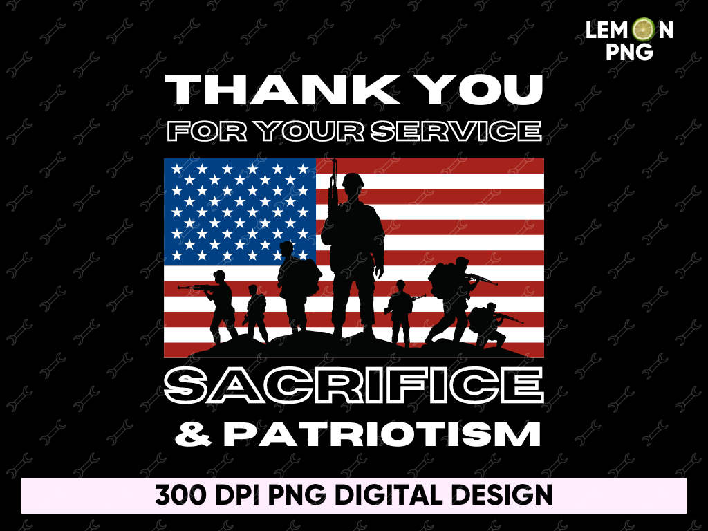 Thank You For Your Service Sacrifice and Patriotism PNG