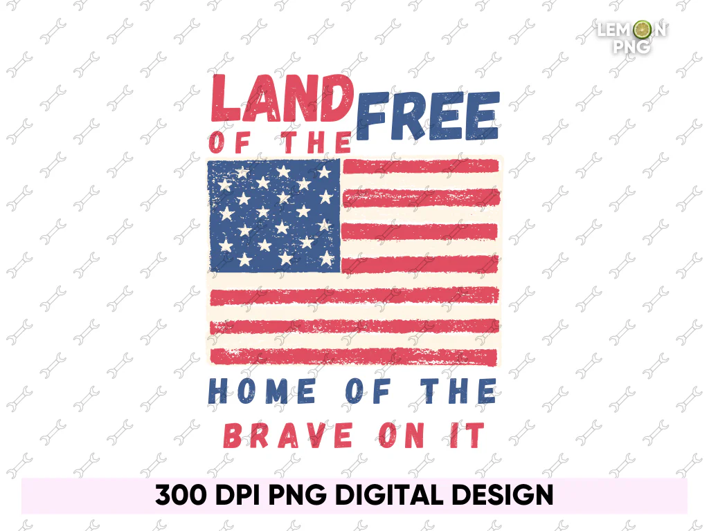 Land of The Free Home of The Brave On It Shirt Design