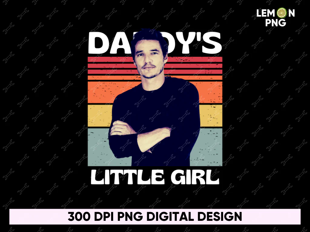 Pedro Pascal Daddy’s Little Girl PNG