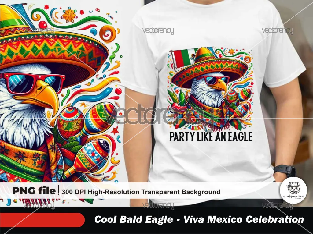 Cool Bald Eagle 7 - Viva Mexico Celebration