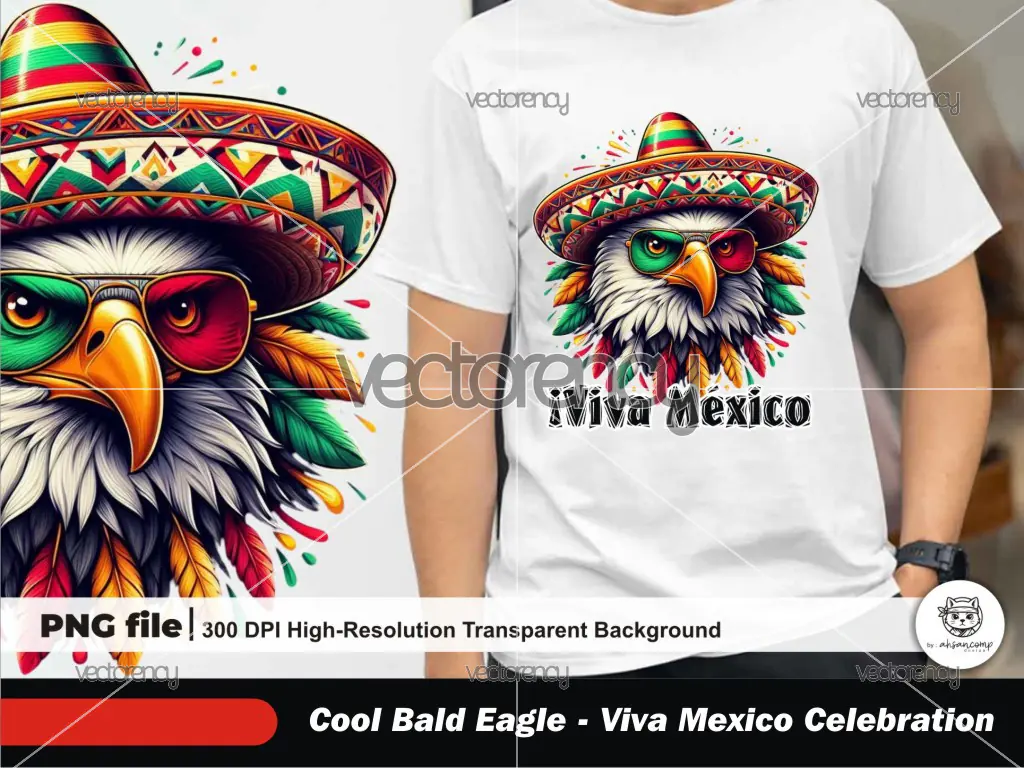 Cool Bald Eagle 4 - Viva Mexico Celebration