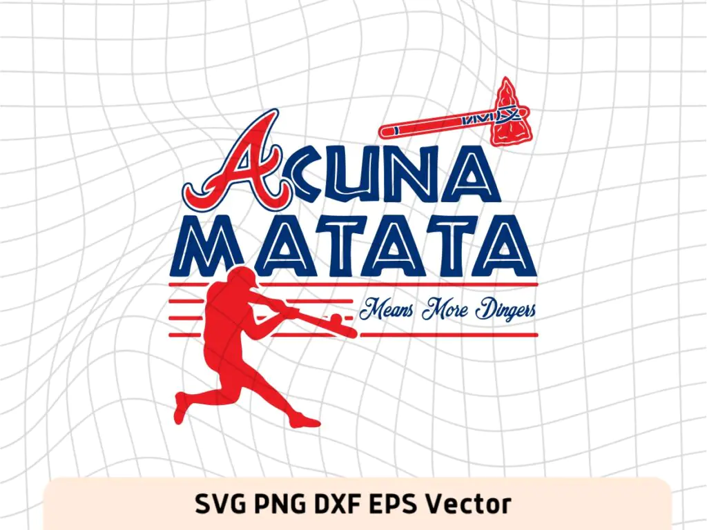 Acuna Matata SVG ATL Atlanta Braves Baseball PNG