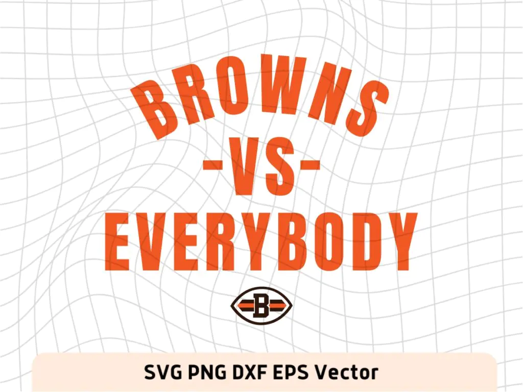 Browns vs Everybody SVG