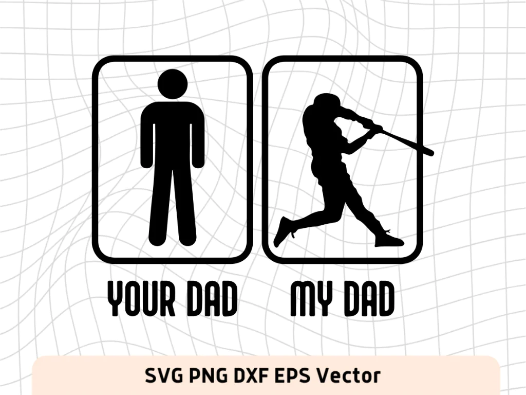 Your Dad My Dad Baseball SVG