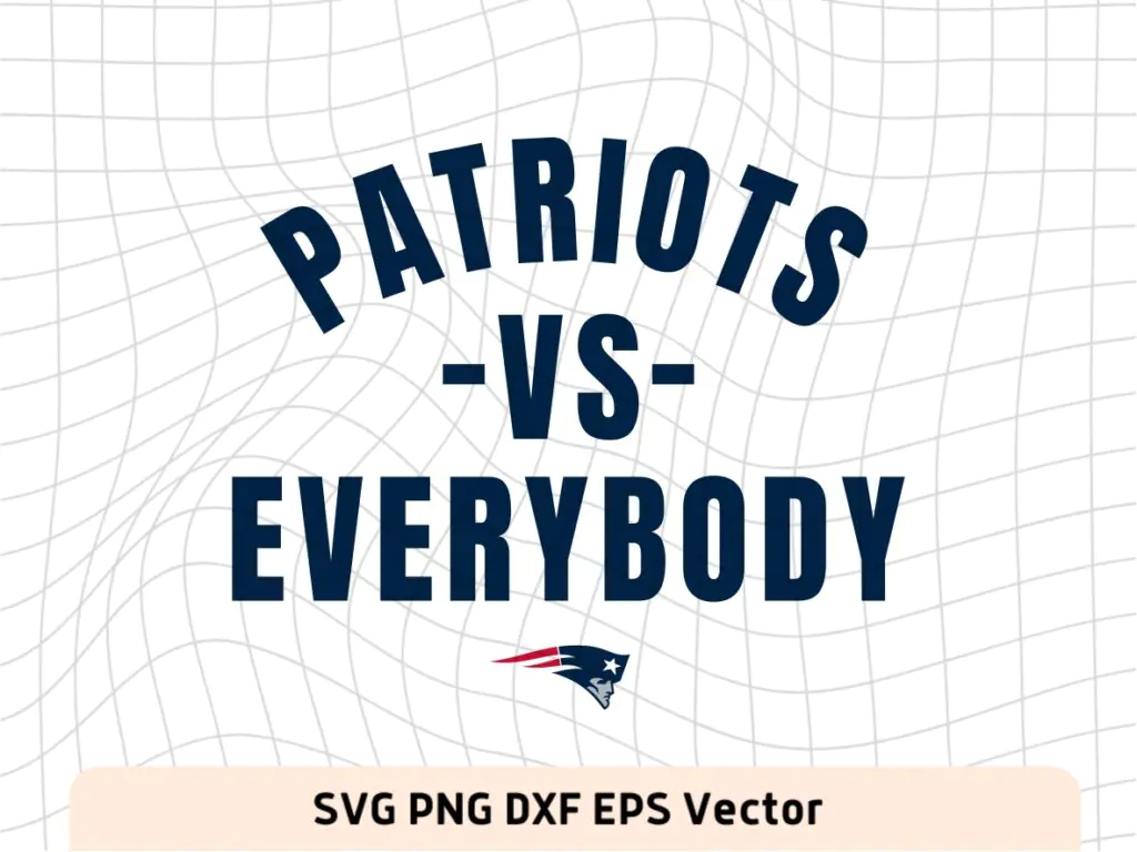 Patriots vs Everybody SVG