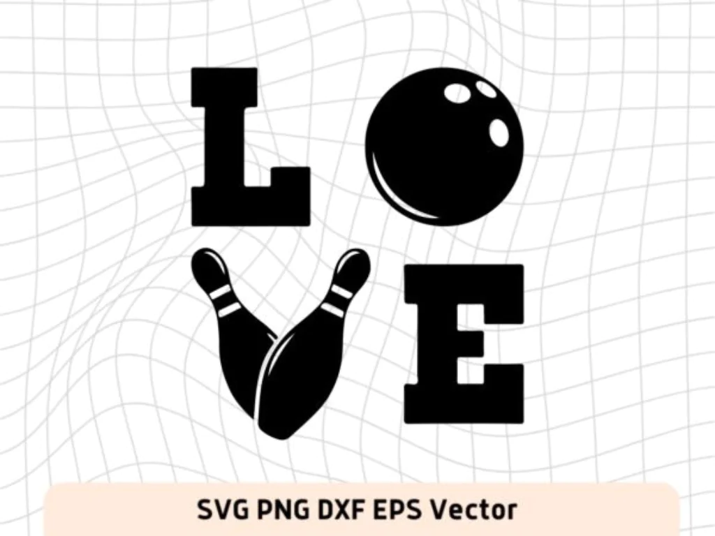 Bowling Love SVG Cricut