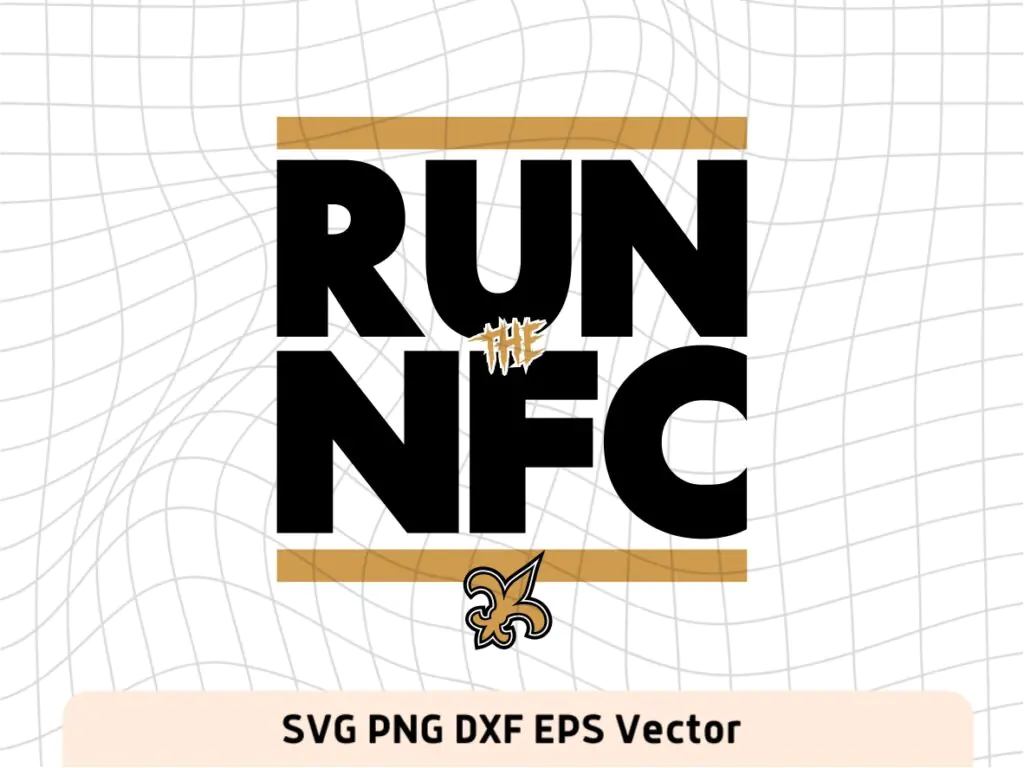 New Orleans Saints RUN the NFC SVG Cricut