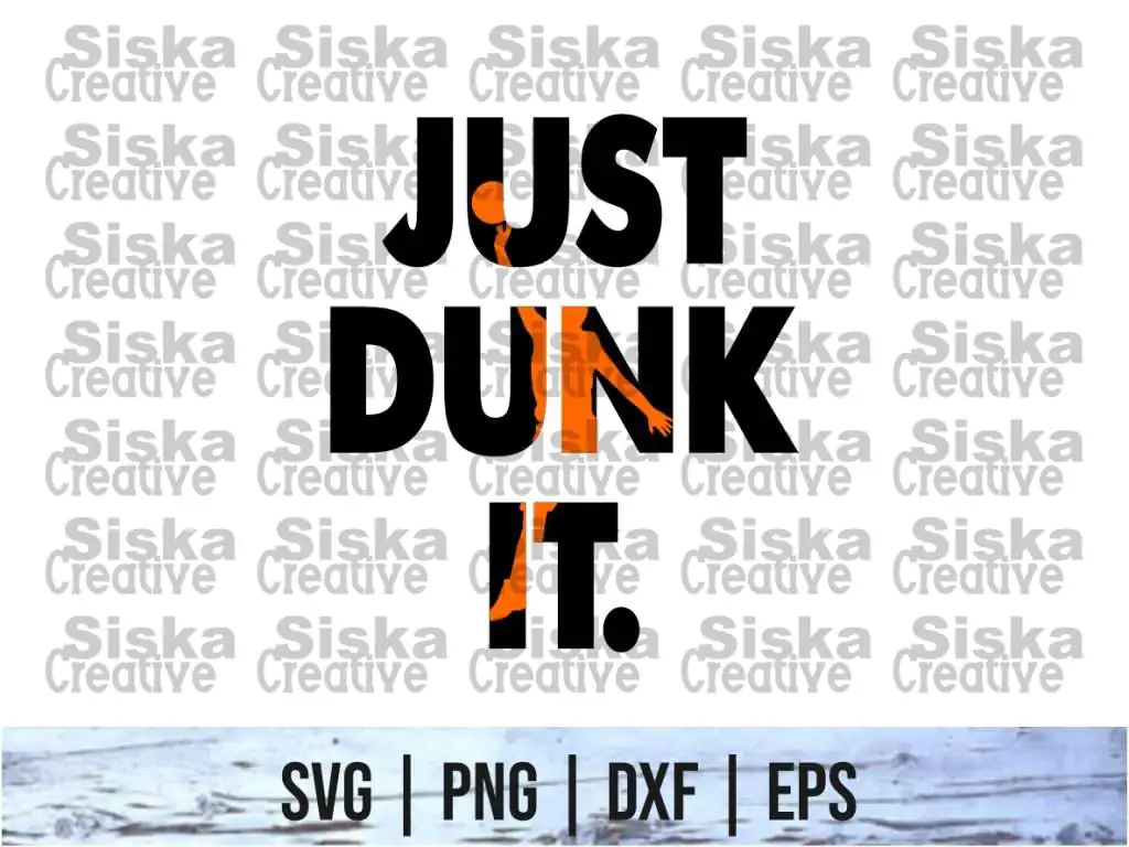 Just Dunk It SVG Cut File