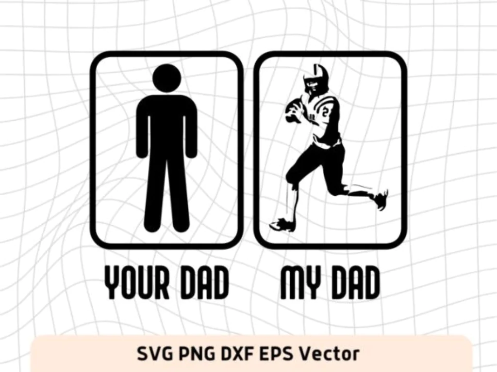 Your Dad My Dad Football SVG