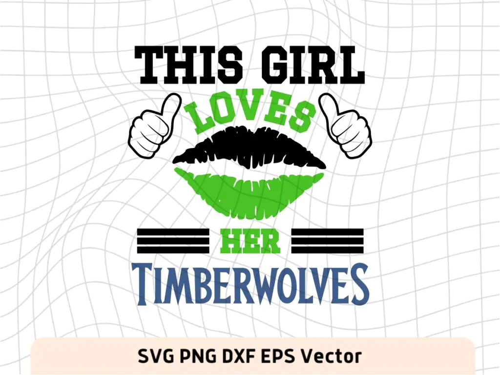 This Girl Love Timberwolves SVG Vector PNG, Timberwolves T-Shirt Design Ideas for Girl Download