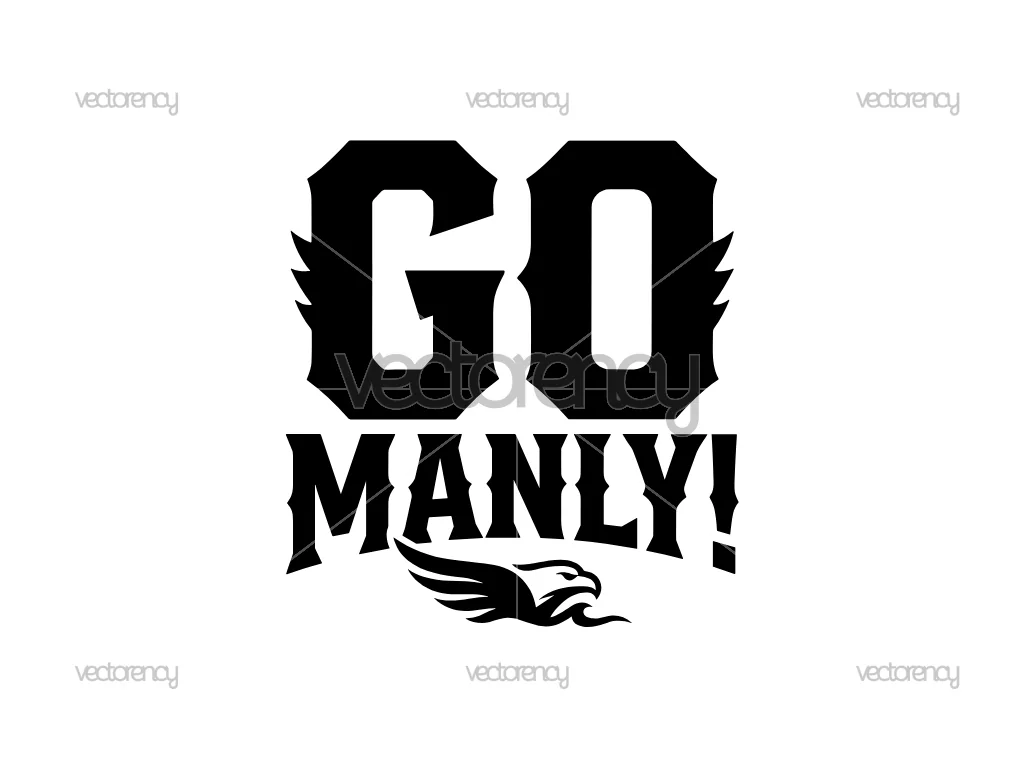 Go Manly SVG Sticker File Digital Download Logo