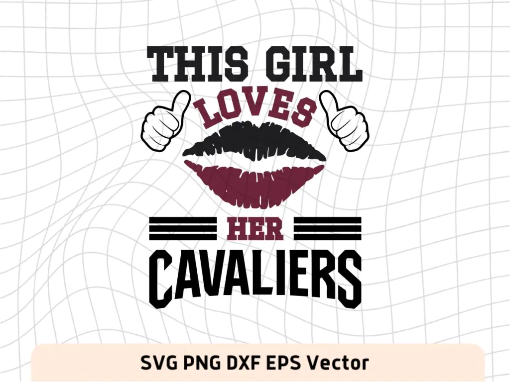 This Girl Love Cavaliers SVG Vector PNG, Cavaliers T-Shirt Design Ideas for Girl Download