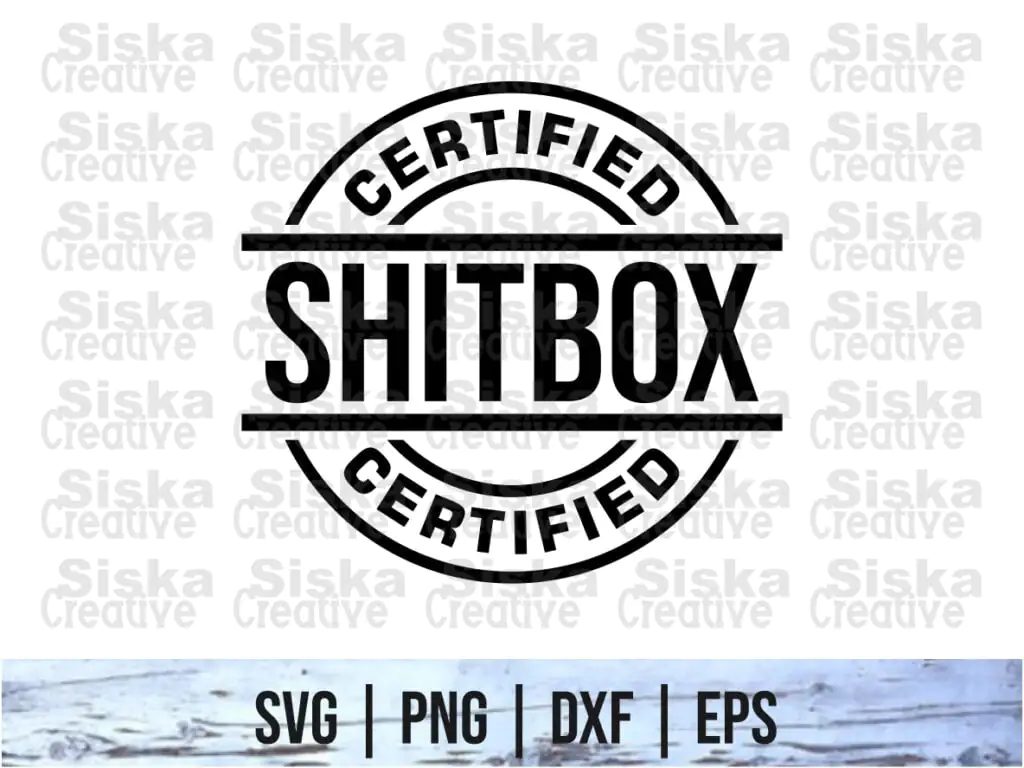 Funny Car Decals SVG – Shitbox Certified