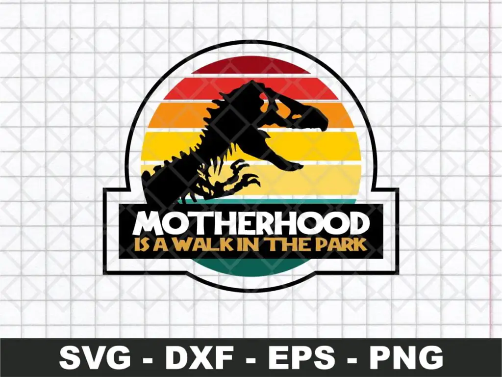 Motherhood is a Walk in the Park SVG – Jurassic Park Logo SVG