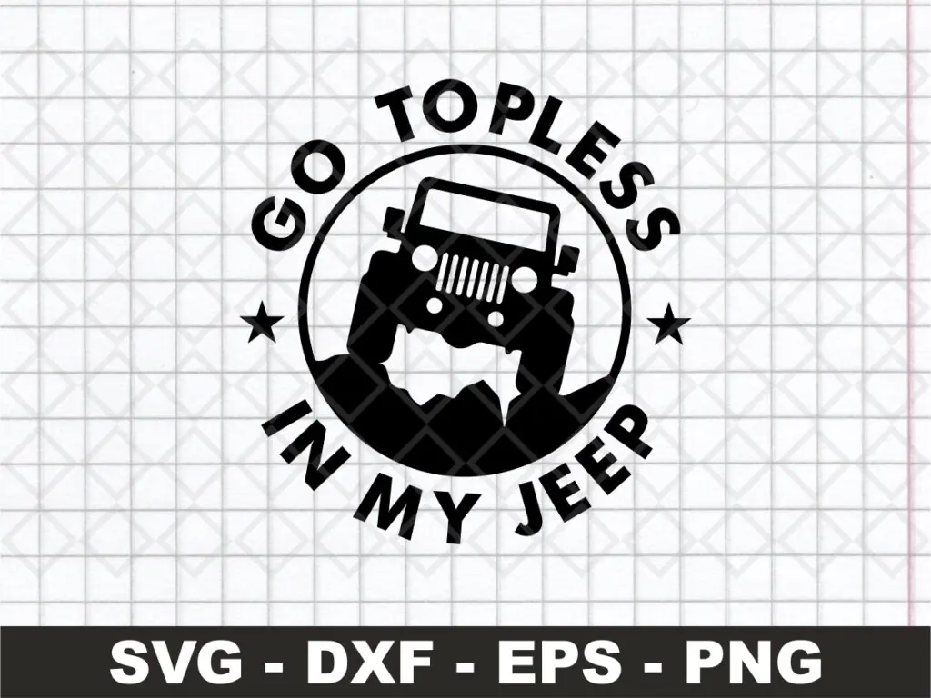 Go Topless – In My Jeep SVG