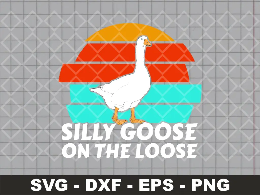 Silly Goose On The Loose Vintage Cricut SVG