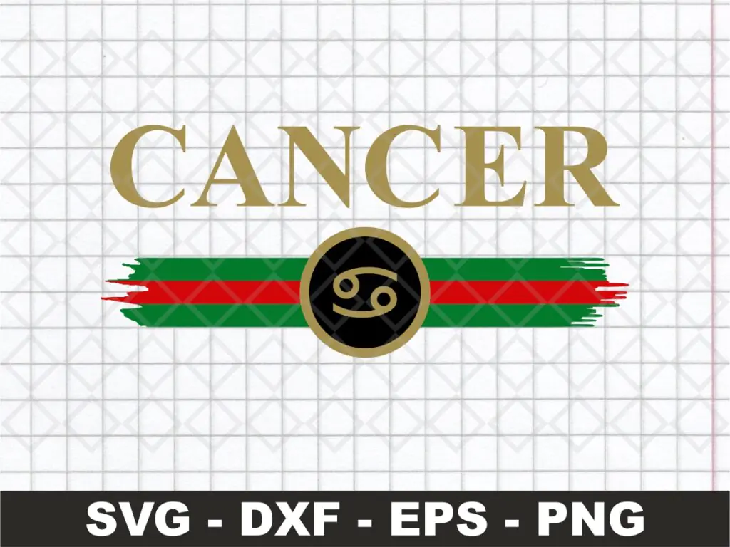 Zodiac Signs Cancer SVG Cut File, Download Gucci Cancer Shirt Design PNG