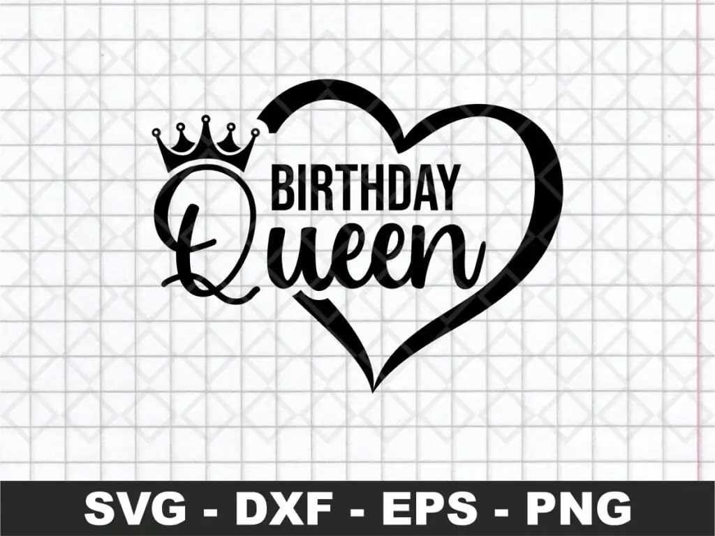 Birthday Queen Heart SVG Cricut