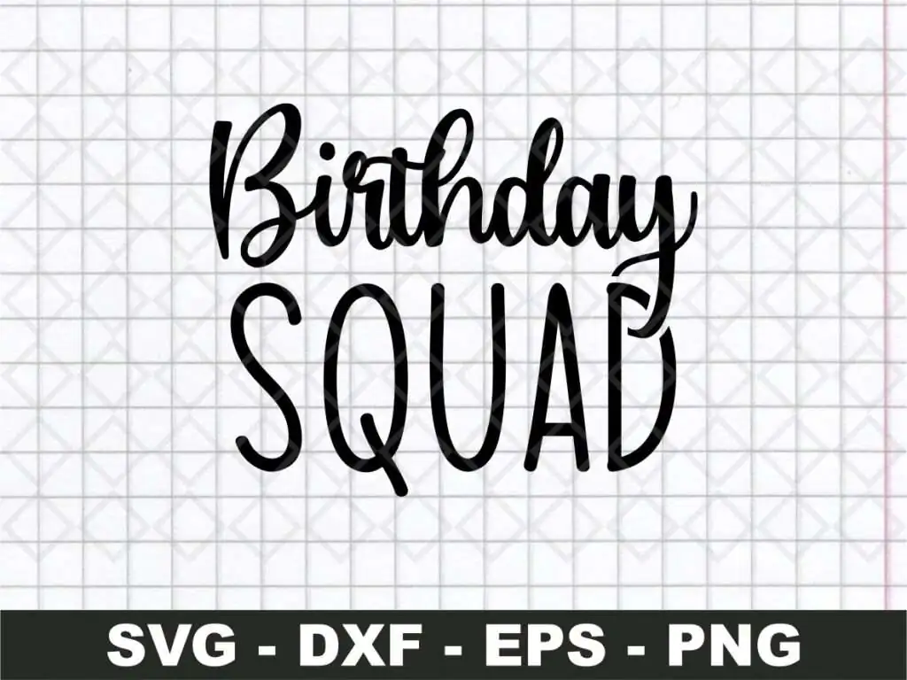 Birthday Squad SVG, Birthday SVG Cricut File | Vectorency