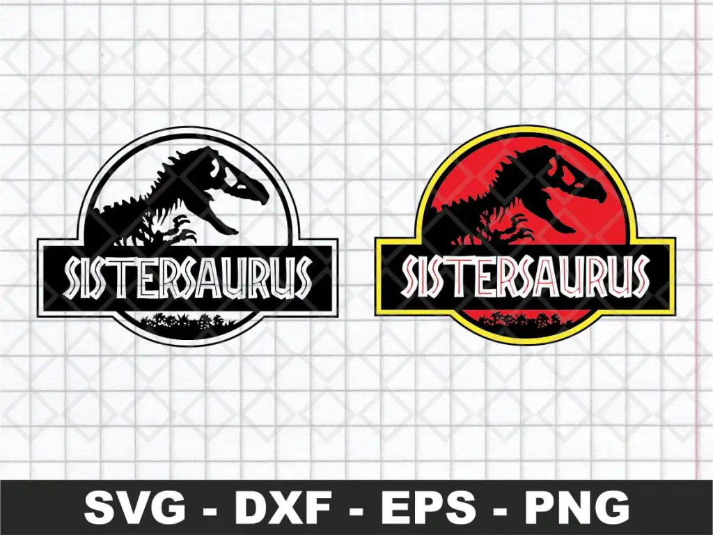 Sistersaurus SVG – Jurassic Park Cricut