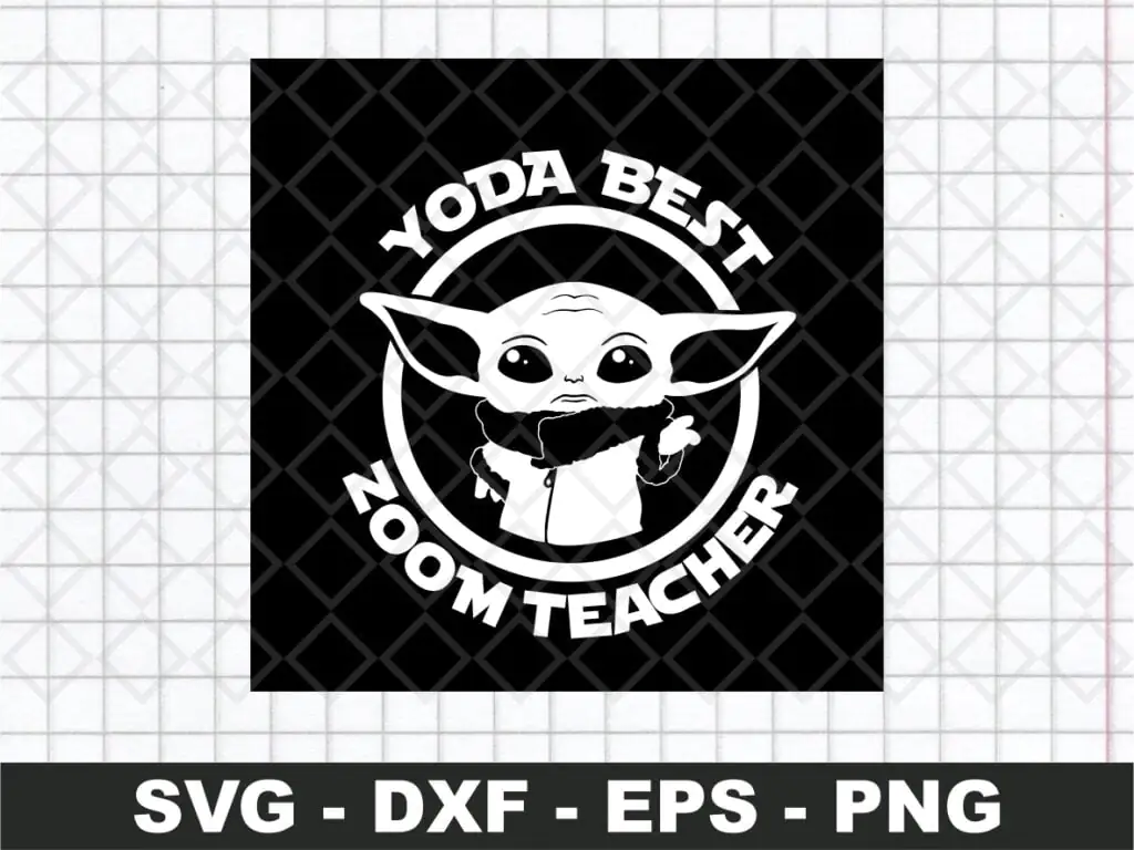 Baby Yoda Best Zoom Teacher SVG Cut File