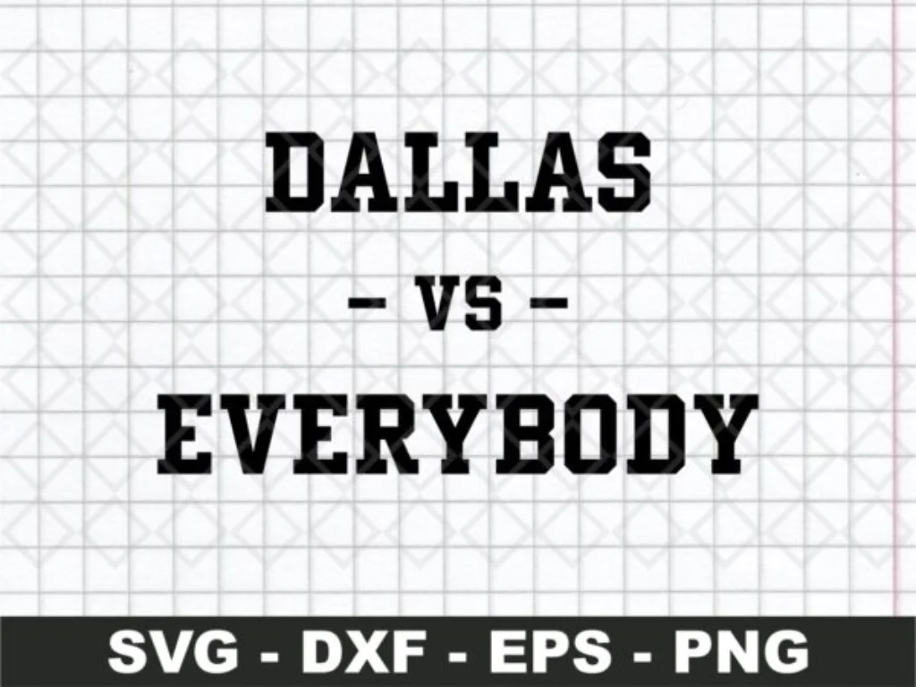 Dallas vs Everybody SVG File