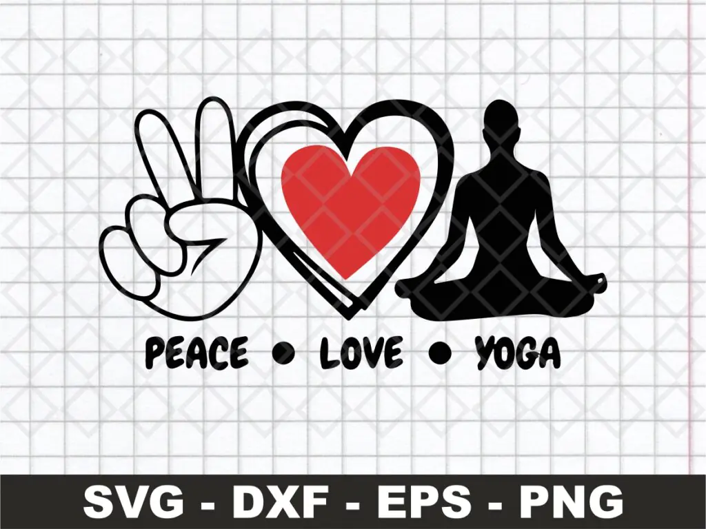 Yoga SVG Peace Love Yoga Cricut Yoga Craft Project