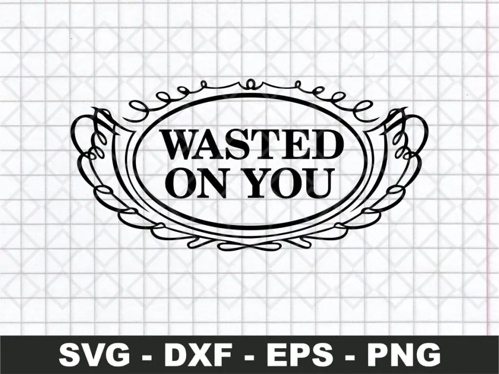 Wasted On You SVG