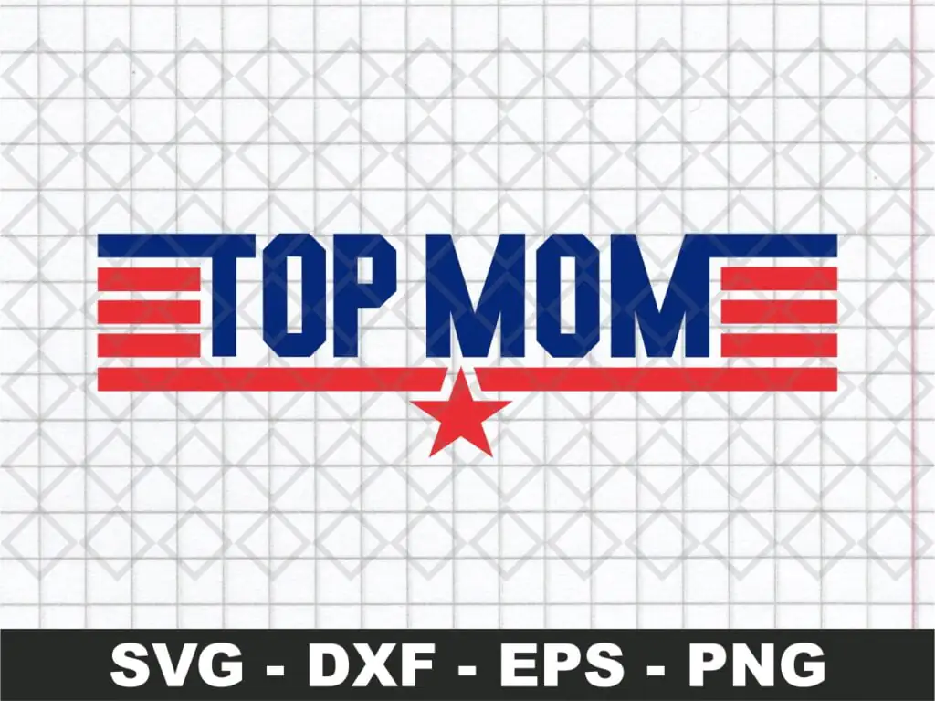 Top Mom Maverick Goose SVG, Mother’s Day Gift Idea